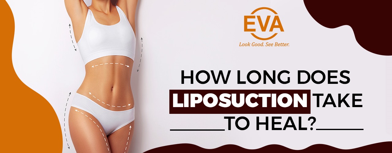 How long does Liposuction take to Heal?