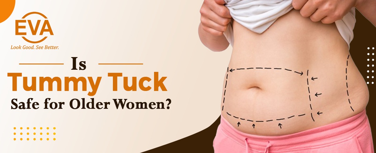 Is Tummy Tuck safe for older women?