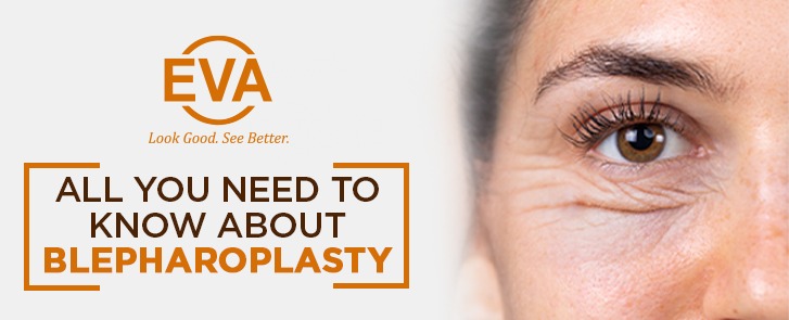 All You Need To Know About Blepharoplasty